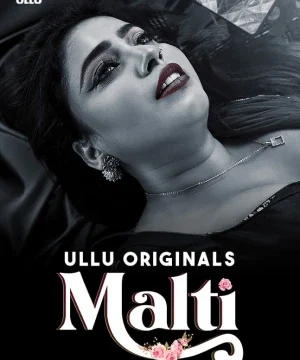 Malti – Part 2 (2024) Ullu